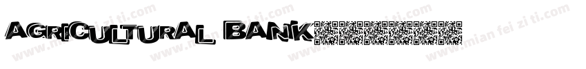 AGRICULTURAL BANK字体转换